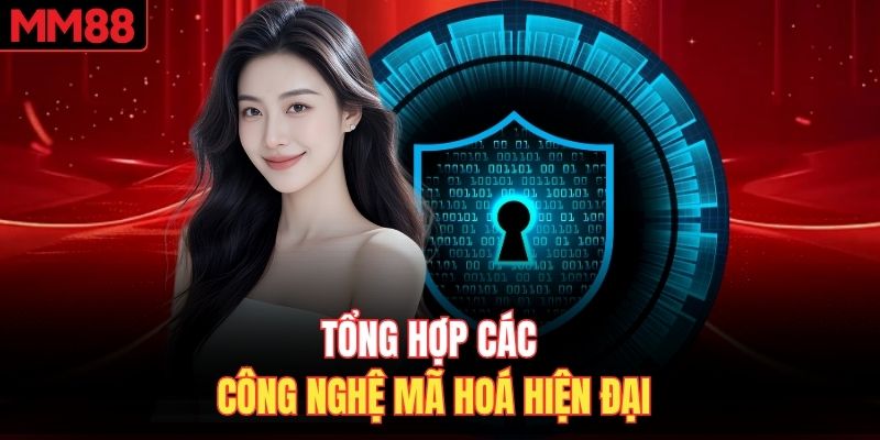 Tổng hợp các công nghệ mã hoá hiện đại