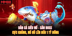 Bắn cá siêu nổ